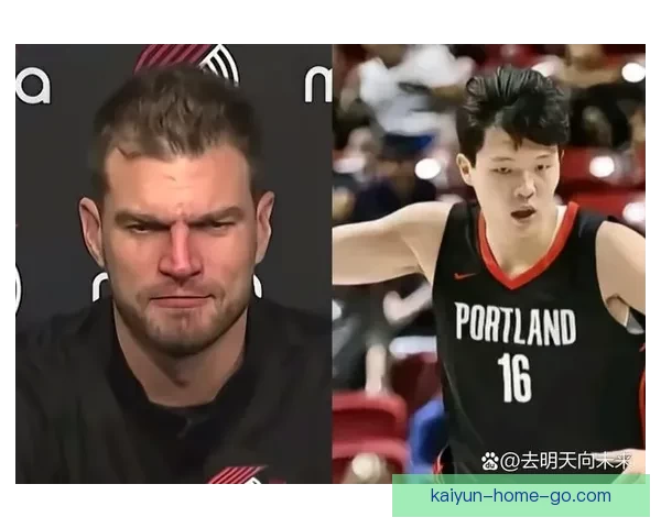 以斯普利特盛赞杨瀚森持续进步高位策应组织能力出众带动球队进攻